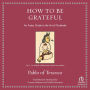 How to Be Grateful: An Aztec Guide to the Art of Gratitude