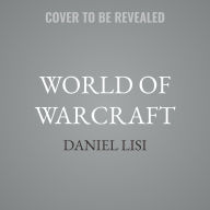 Title: World of Warcraft, Author: Daniel Lisi