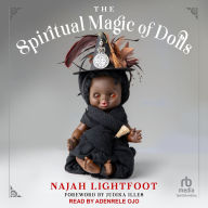 Title: The Spiritual Magic of Dolls, Author: Najah Lightfoot