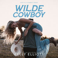 Title: Wilde Cowboy, Author: Kelly Elliott