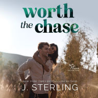 Title: Worth the Chase, Author: J. Sterling