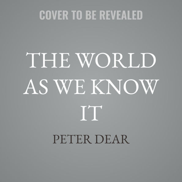 The World as We Know It: From Natural Philosophy to Modern Science