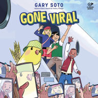 Title: Gone Viral, Author: Gary Soto