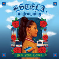 Title: Estela, Undrowning, Author: RenÃÂÂ PeÃÂÂa-Govea