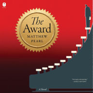 Title: The Award: A Novel, Author: Matthew Pearl