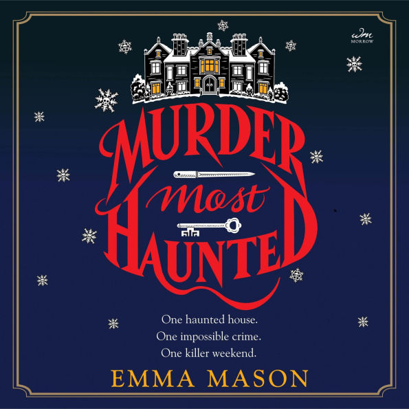 Murder Most Haunted: A Novel