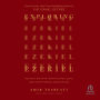 Exploring Ezekiel: The Next Big War, Earth's Final Days, and Your Eternal Destination