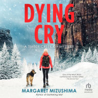 Title: Dying Cry, Author: Margaret Mizushima