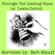 Title: Through the Looking Glass, Author: Lewis Carroll