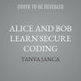 Alice and Bob Learn Secure Coding
