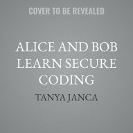 Title: Alice and Bob Learn Secure Coding, Author: Tanya Janca