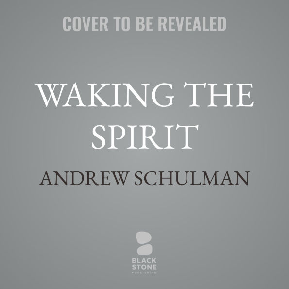 Waking the Spirit: A Musician's Journey Healing Body, Mind, and Soul