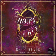 Title: House of Hex, Author: Beth Revis