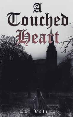 A Touched Heart