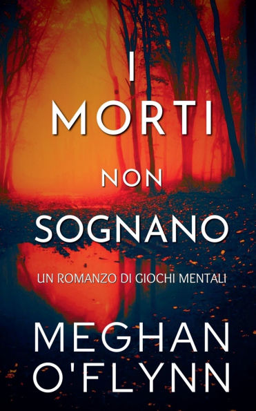 I Morti Non Sognano: Un Romanzo di Giochi Mentali