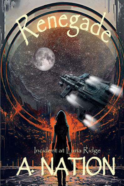 Renegade, Incident at Luna Ridge