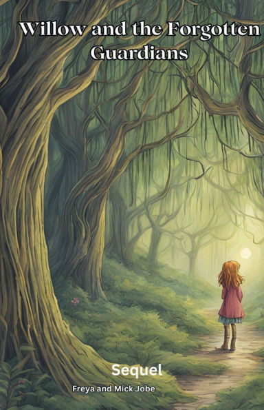 Willow and the Forgotten Guardians