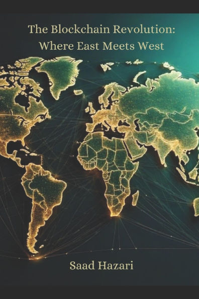 The Blockchain Revolution: Where East Meets West