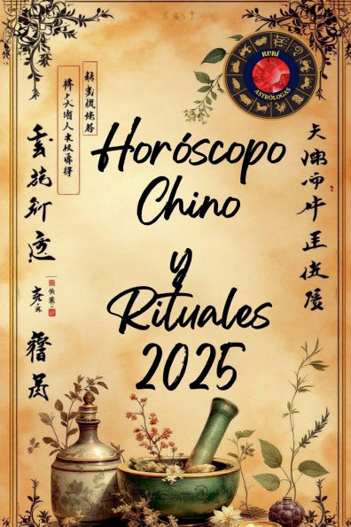 Horï¿½scopo Chino y Rituales 2025