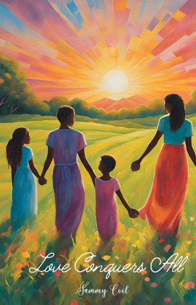 Love Conquers All