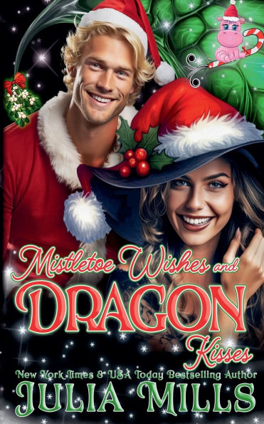 Mistletoe Wishes and Dragon Kisses