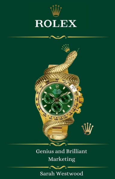 ROLEX Genius and Brilliant Marketing