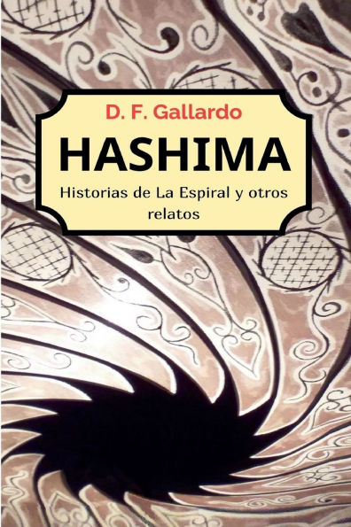 Hashima: Historias de La Espiral y otros relatos