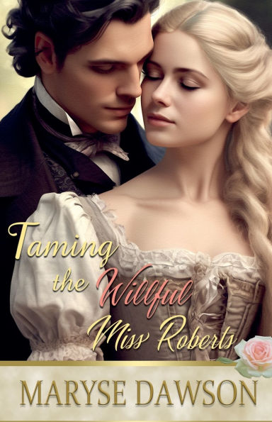 Taming the Willful Miss Roberts