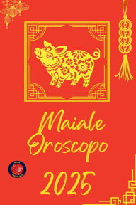 Title: Maiale Oroscopo 2025, Author: Alina Rubi
