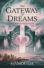 The Gateway of Dreams: Where Dreams and Reality Collide
