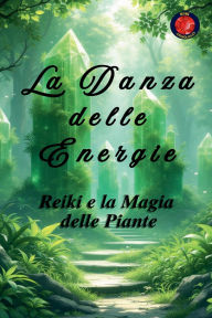 Title: La Danza delle Energie, Author: Alina Rubi