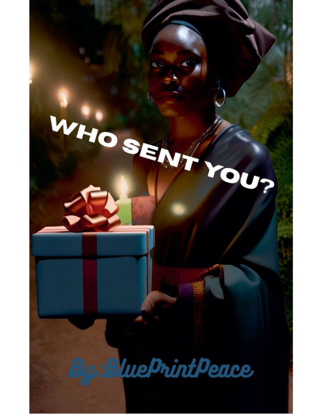 Who Sent You