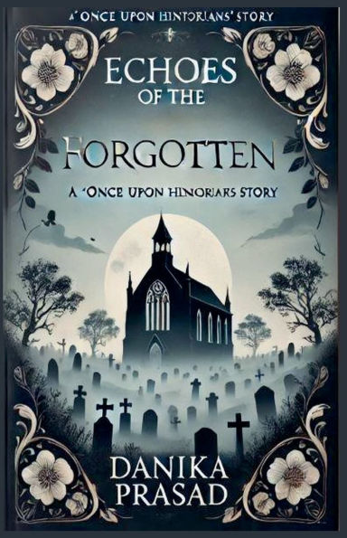 Echoes of the Forgotten