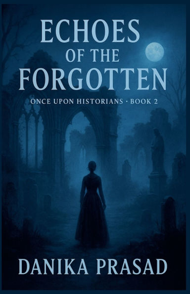 Echoes of the Forgotten