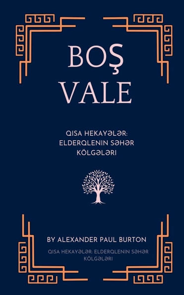 Boş Vale: Qısa Hekayələr: Elderqlenin Səhər Kï¿½lgələri