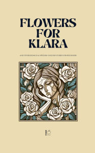 Title: Flowers For Klara And Other Bilingual Swedish-English Stories For Beginners, Author: Pomme Bilingual