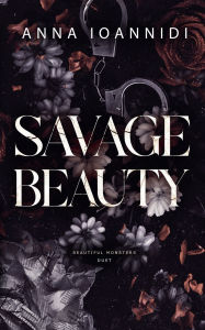 Ebook gratis epub download Savage Beauty 9798230138327 RTF DJVU PDF in English by Anna Ioannidi