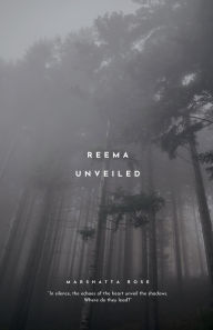 Title: Reema Unveiled, Author: Marshatta Rose