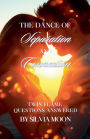 The Dance of Separation and Connection: Twin Flame Questions Answered