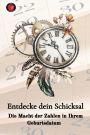 Entdecke dein Schicksal Die Macht der Zahlen in Ihrem Geburtsdatum