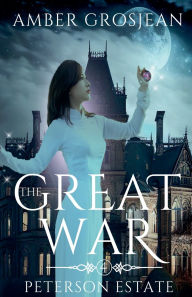 Title: The Great War, Author: Amber Grosjean