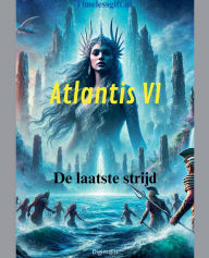 Title: Atlantis VI: De laatste strijd, Author: Digim@ri