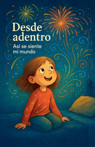 Desde adentro: As� se siente mi mundo