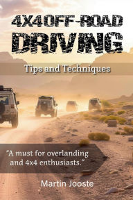 Title: 4X4 Off- Road Driving, Author: Martin Jooste