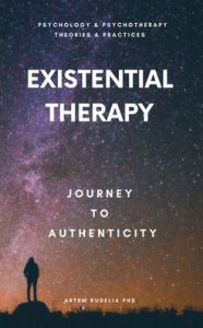 Title: Existential Therapy: Journey to Authenticity, Author: Artem Kudelia PhD