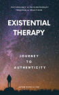 Existential Therapy: Journey to Authenticity