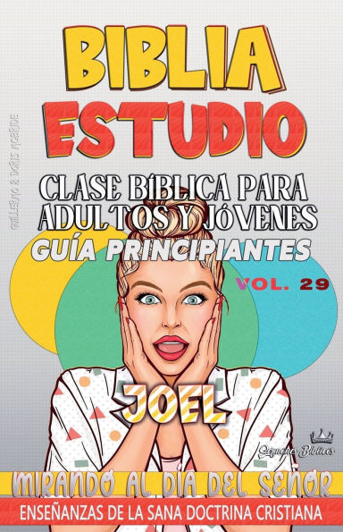 Clase Bï¿½blica para Adultos y Jï¿½venes: Guï¿½a Principiantes - Joel