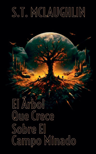El ï¿½rbol que crece sobre el campo minado