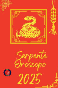 Title: Serpente Oroscopo 2025, Author: Alina Rubi