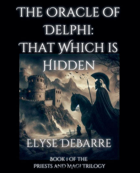 The Oracle of Delphi: That Which is Hidden -- FULL NOVEL